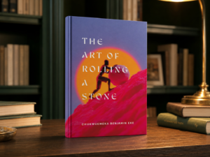 The Art of Rolling a Stone by Chukwuemeka Benjamin Eke displayed as a premium hardcover in an elegant bookstore